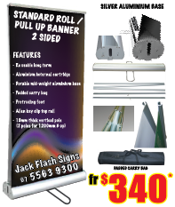 Standard Roll/Pull Up Banners 2 Sided. Jack Flash SIgns